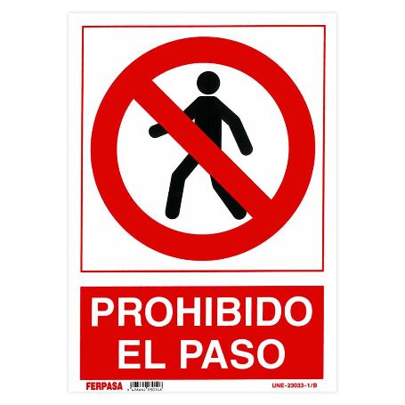 CARTEL 3014  29,7X21CM. PROHIBIDO EL PASO