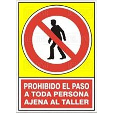 SEÑAL 415 PLAST.490X345PROH.P/AJ.TALLER PROHIBIDO PASO TODA PERSONA AJENA TALLER