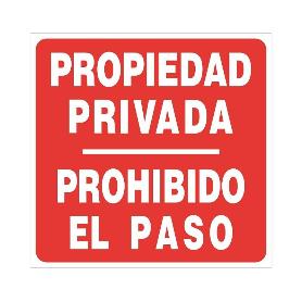 SEÑAL 860 ALUMINIO 245X245 PROP.PRIVADA PROPIEDAD PRIVADA / PROHIBIDO EL PASO