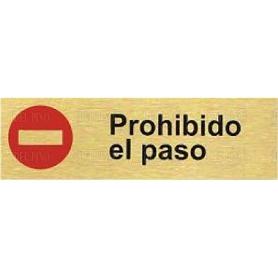 PLACA ALUMINIO ORO 150X45PROHIB.EL PASO