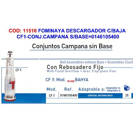 FOMINAYA DESCARGADOR C-BAJA CF1-CONJ.CAMPANA S-BASE 0146105400