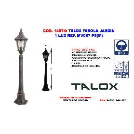 TALOX FAROLA JARDIN 1 LUZ REF. MV067-PS(M)