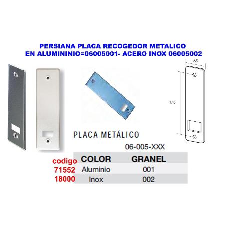 PERSIANA PLACA RECOGEDOR METALICO EN ACERO INOX 06005002