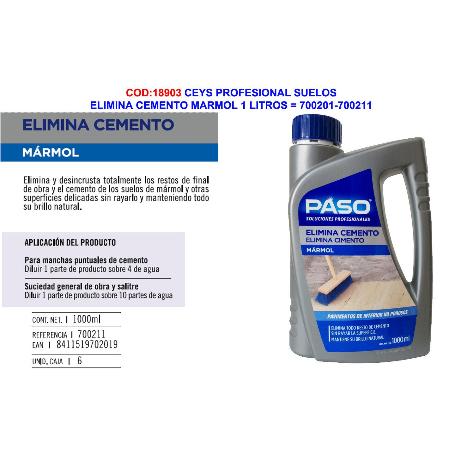 CEYS PASO SUELOS MARMOL ELIMINA CEMENTO 1 LITRO 700201-700211