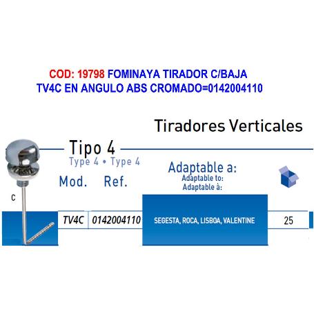 FOMINAYA TIRADOR C-BAJA TV4C EN ANGULO ABS CROMADO 0142004110