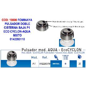 FOMINAYA PULSADOR DOBLE 5G P1 ECO CYCLON-AQUA MIXTO 0142203110