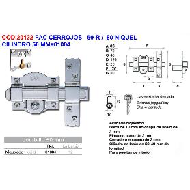FAC CERROJOS   50-R -  80 NIQUEL CILINDRO 50 MM 01004