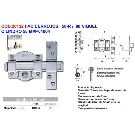 FAC CERROJOS   50-R -  80 NIQUEL CILINDRO 50 MM 01004