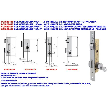 CVL CERRADURA 1964-T   -0-20 NIQUEL CILINDRO+PICAPORTE(PORT.ELE)