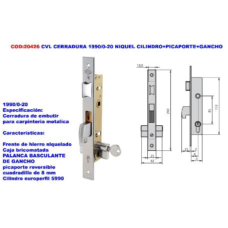 CVL CERRADURA 1990-     -0-20 NIQUEL CILINDRO+PICAPORTE+GANCHO