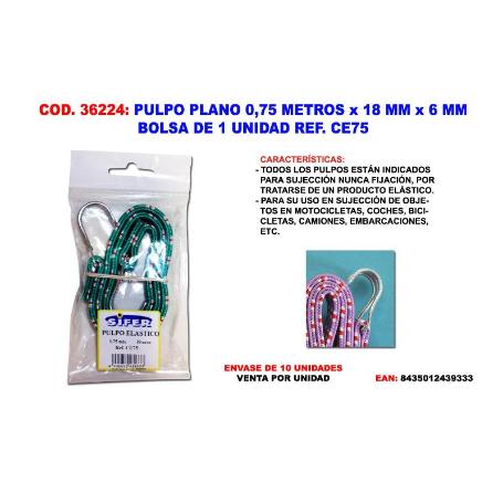 PULPO PLANO 0.75 METROS X 18 MM X 6 MM CE75