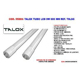 TALOX TUBO LED FLUORESCENTE LSG-T8 9W 600 MM T8LSG 9W 6500 K (CAJA 12 UNIDADES)