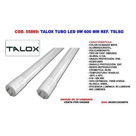 TALOX TUBO LED FLUORESCENTE LSG-T8 9W 600 MM T8LSG 9W 6500 K (CAJA 12 UNIDADES)