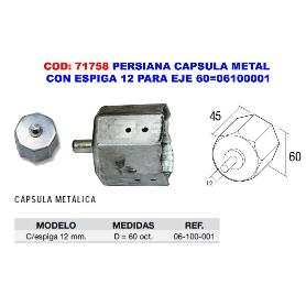 PERSIANA CAPSULA METAL CON ESPIGA 12 PARA EJE 60 06100001