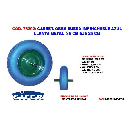 SIFER RUEDA CARRETILLA OBRA IMPINCHABLE LLANTA METAL 35CM AZUL