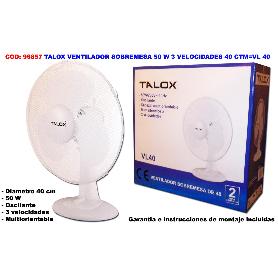 TALOX VENTILADOR SOBREMESA 50 W 3 VELOCIDADES 40 CTM VL40-FT40A