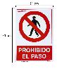 CARTEL PROHIBIDO EL PASO 30X21 CM.