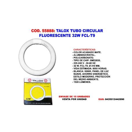 TALOX TUBO CIRCULAR FLUORESCENTE 32 W FCL-T9  1920 LUME Ø310 MM