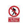 SEÑAL POLIESTIRENO 297X210 MM PROHIBIT PAS PERSONA ALIENA