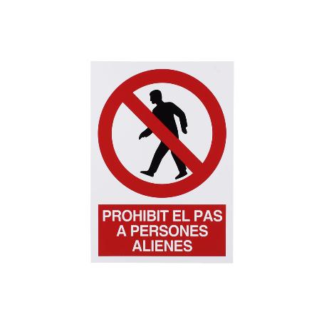 SEÑAL POLIESTIRENO 297X210 MM PROHIBIT PAS PERSONES ALIENES