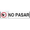 SEÑAL GLASSPACK ADHESIVA 250X62MM. NO PASAR