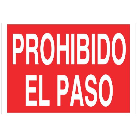 SEÑAL  POLIESTIRENO 297X210MM PROHIBIDO EL PASO