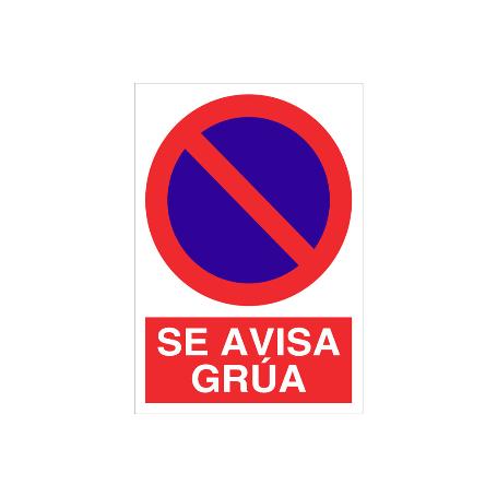 SEÑAL POLIESTIRENO 420X297MM. SE AVISA GRÚA