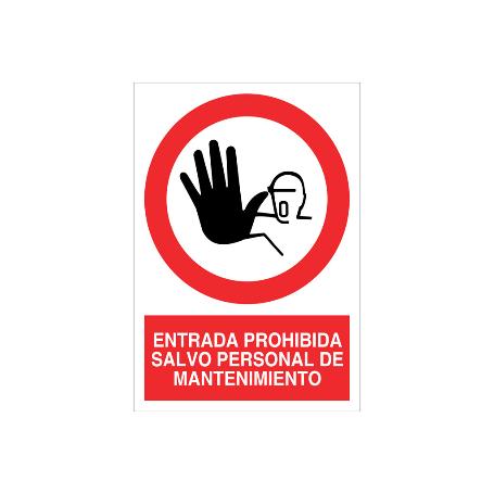 SEÑAL POLIESTIRENO 297X210MM. ENTRADA PROHIBIDA SALVO PERSONAL DE MANTENIMIENTO