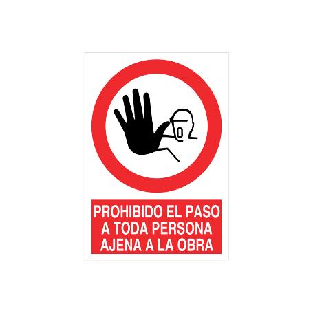 SEÑAL POLIESTIRENO 210X148MM PROHIBIDO EL PASO A TODA PERSONA AJENA A LA OBRA
