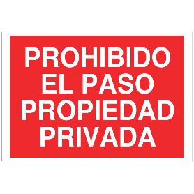 SEÑAL POLIESTIRENO 420X297MM PROHIBIDO EL PASO PROPIEDAD PRIVADA