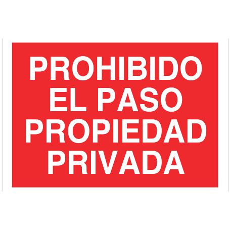 SEÑAL POLIESTIRENO 420X297MM PROHIBIDO EL PASO PROPIEDAD PRIVADA