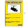 CARTEL ZONA VIDEOVIGILADA 30X21 CM.