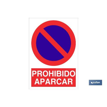 SEÑAL POLIESTIRENO 297X210MM. PROHIBIDO APARCAR