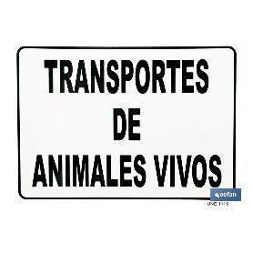 SEÑAL DE TRANSPORTE DE ANIMALES VIVOS PLACA ANIMALES VIVOS