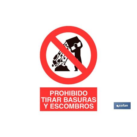 SEÑAL POLIESTIRENO 420X297MM. PROHIBIDO TIRAR BASURAS Y ESCOMBROS