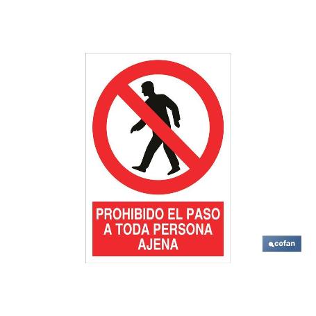 SEÑAL ADHESIVO 297X210MM. PROHIBIDO EL PASO A TODA PERSONA AJENA