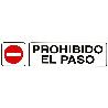 ROTULO ADHESIVO 250X63 MM. PROHIBIDO EL PASO