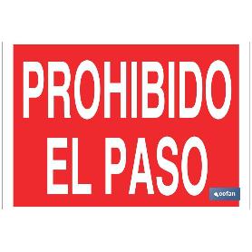 SEÑAL  POLIESTIRENO 297X210MM PROHIBIDO EL PASO