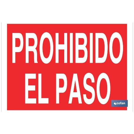 SEÑAL  POLIESTIRENO 297X210MM PROHIBIDO EL PASO