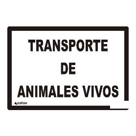 SEÑAL DE TRANSPORTE DE ANIMALES VIVOS PLACA ANIMALES VIVOS