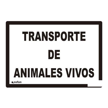 SEÑAL DE TRANSPORTE DE ANIMALES VIVOS PLACA ANIMALES VIVOS