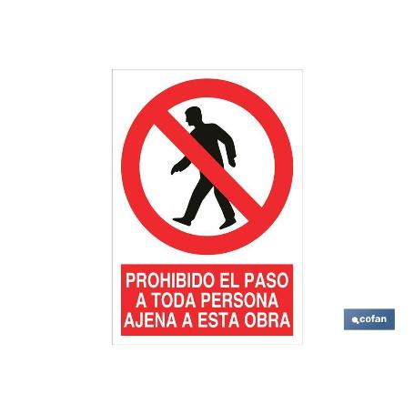 SEÑAL POLIESTIRENO 297X210MM. PROHIBIDO EL PASO A TODA PERSONA AJENA A ESTA OBRA