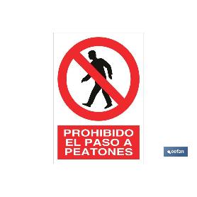 SEÑAL POLIESTIRENO 210X148MM PROHIBIDO EL PASO A PEATONES