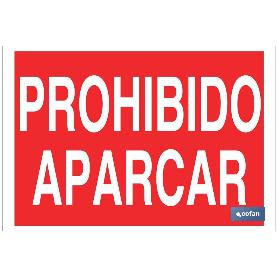 SEÑAL POLIESTIRENO 420X297 PROHIBIDO APARCAR