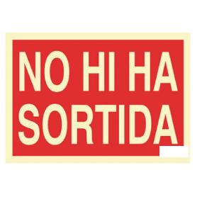 SEÑAL LUMINISCENTE 297X210MM. NO HI HA SORTIDA