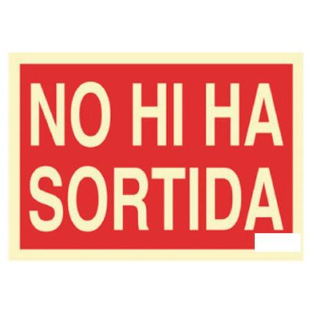 SEÑAL LUMINISCENTE 297X210MM. NO HI HA SORTIDA