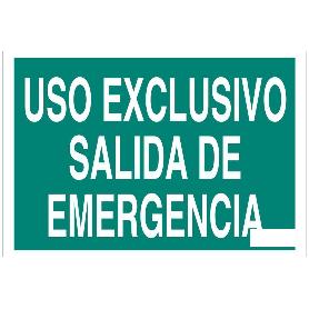 SEÑAL LUMINISCENTE 420X297MM. USO EXCLUSIVO SALIDA DE EMERGENCIA