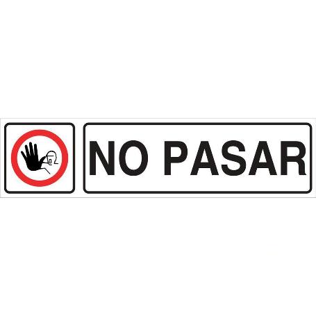 SEÑAL GLASSPACK ADHESIVA 250X62MM. NO PASAR