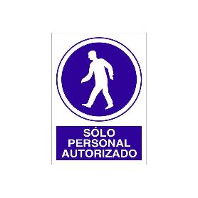 SEÑAL POLIESTIRENO 297X210 SOLO PERSONAL AUTORIZADO
