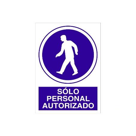 SEÑAL POLIESTIRENO 297X210 SOLO PERSONAL AUTORIZADO